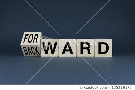 Cubes form words Backward - forward. The concept of choice in business, strategies and ways of development Cubes form words Backward - forward. The concept of choice in business, strategies and ways of development 135219175
