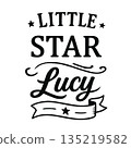 Little Star Lucy - Personalized Name Design for Kids' Apparel and Gifts 135219582