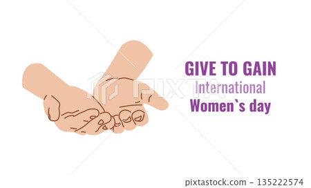 Give To Gain International Women Day Equality Through Generosity empower. Generosity as a path to gender equality. For ads web design marketing, and social campaigns. vector illustration. 135222574