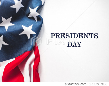 Happy Presidents' Day. American flag and congratulatory message Happy Presidents' Day. American flag and congratulatory message 135291912
