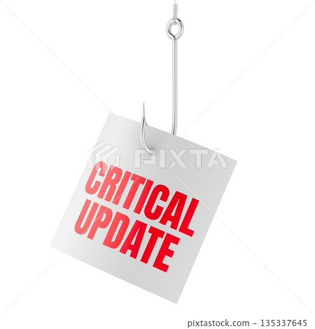 Critical Update note on fishing hook, phishing concept. 3D rendering Critical Update note on fishing hook, phishing concept. 3D rendering 135337645