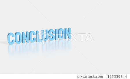 Business Conclusion Concept with Final Decision and Summary Result 3d render. Business Conclusion Concept with Final Decision and Summary Result 3d render. 135339844
