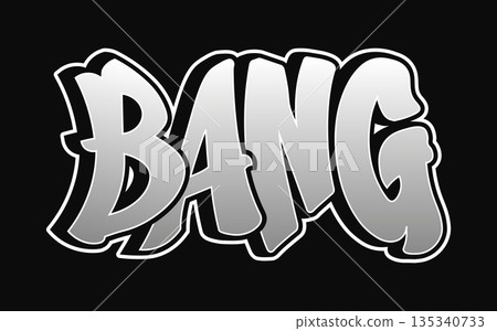 Bang graffiti lettering with bubble style typography Bang graffiti lettering with bubble style typography 135340733