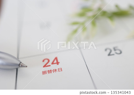 A substitute holiday written in red on the calendar. The 24th of a certain month. A substitute holiday written in red on the calendar. The 24th of a certain month. 135341043