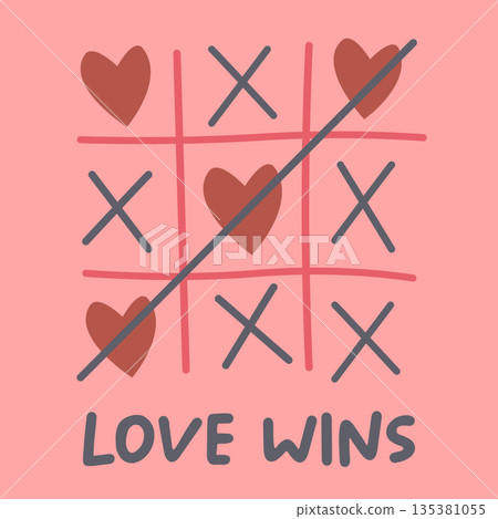Romantic tic-tac-toe vector illustration with hearts and Love Wins text on pink background. minimal Valentine s Day concept for greeting cards, posters, and banners 135381055