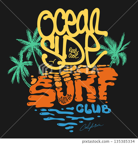 Hand drawn Summer beach t shirt design, sunshine for beach side, palm tree side the ocean wave. Vector illustration 135385334