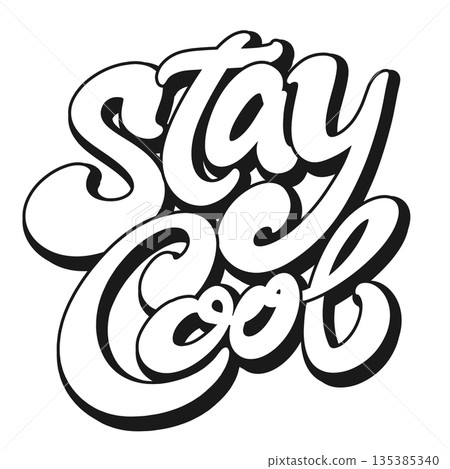 Stylish handwritten lettering of the phrase Stay Cool in a creative and expressive typography style 135385340