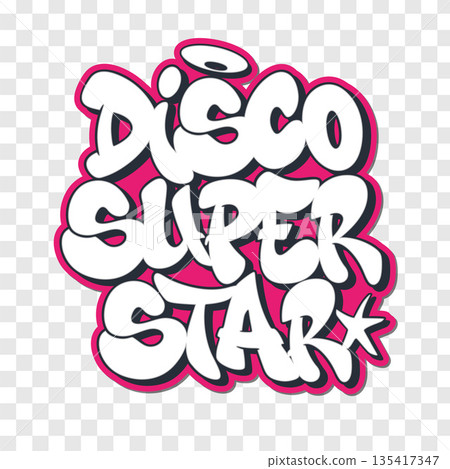 Disco super star in graffiti style text with halo on transparent background design. 135417347