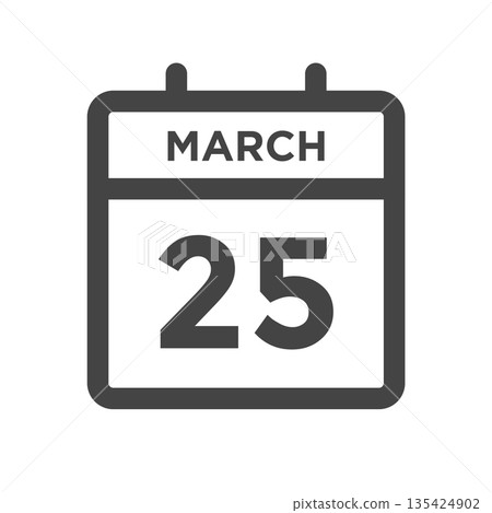 March 25 Calendar Day or Calender Date for Deadlines or Appointment 135424902