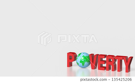 Global Poverty Concept with Earth Symbol and Social Inequality Awareness 3d render. 135425206