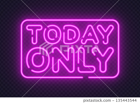 Neon Today Only sign creates urgency for limited offers. Eye-catching glow is perfect for sales, discounts, and special deals. Neon Today Only sign creates urgency for limited offers. Eye-catching glow is perfect for sales, discounts, and special deals. 135443544