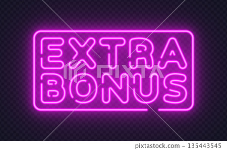 Bright neon sign with Extra Bonus text creates a strong casino or promo mood. Glowing frame and vibrant color fit gaming, rewards, and nightlife design. 135443545