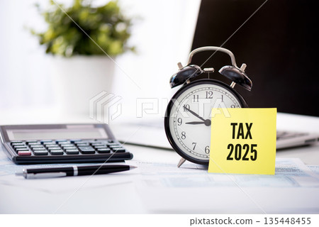 Tax Planning 2025, tax note reminder Tax Planning 2025, tax note reminder 135448455