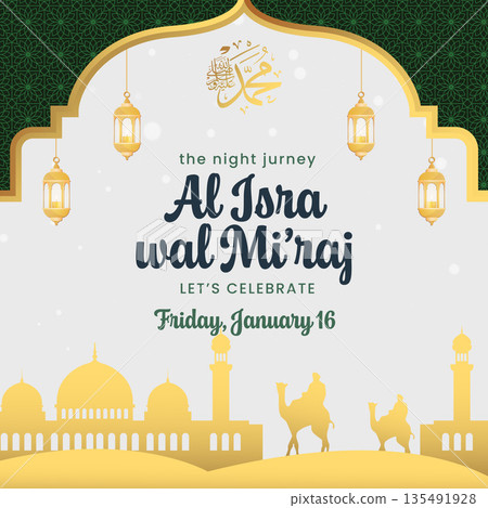 Islamic greeting for Al Isra wal Mi'raj featuring golden mosque silhouettes, hanging lanterns, and desert camel caravans on a white background. 135491928