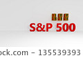 S and P 500 index symbol. Wooden blocks displaying S and P 500 and directional arrows indicating market trends with green and red symbols. On a table with a white background. Copyspace. 3d rendering 135539393