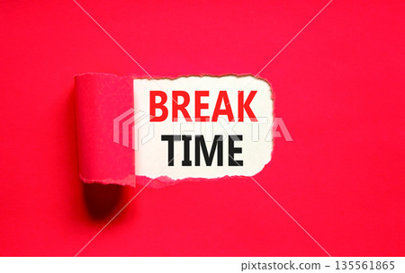 Break time symbol. Concept word Break time on beautiful white paper. Beautiful red paper background. Business break time concept. Copy space. Break time symbol. Concept word Break time on beautiful white paper. Beautiful red paper background. Business break time concept. Copy space. 135561865