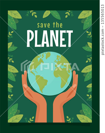 Save the planet poster with human hands holding earth globe and green leaves for eco awareness. 135565013