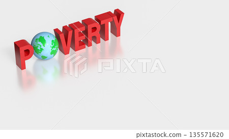 Global Poverty Concept with Earth Symbol and Social Inequality Awareness 3d render. 135571620