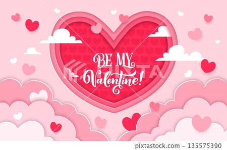 Paper cut Valentine Day heart at pink love sky clouds vector 3d background. Pink heart frame with romantic love holiday Be My Valentine quote phrase and paper cut layered clouds border, greeting card 135575390