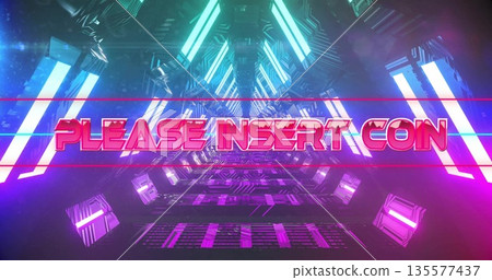 Glowing neon sign reading PLEASE INSERT COIN in sci-fi corridor, with teal and magenta light bars Glowing neon sign reading PLEASE INSERT COIN in sci-fi corridor, with teal and magenta light bars 135577437