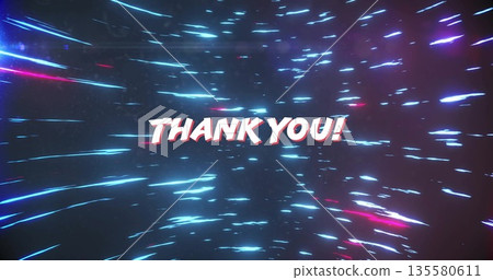 Displaying THANK YOU text in abstract digital space, with radiating blue and pink light streaks 135580611