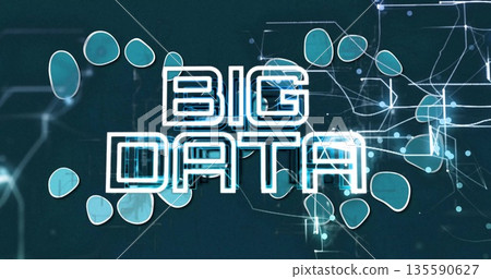 Displaying stylized text BIG DATA glowing across digital network environment, with cyan nodes theme Displaying stylized text BIG DATA glowing across digital network environment, with cyan nodes theme 135590627