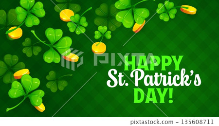 Happy St Patrick's day holiday banner or flyer. Irish holiday vector banner or poster. Saint Patrick party greeting card with flying or falling golden coins, shamrock clover leaves and typography Happy St Patrick's day holiday banner or flyer. Irish holiday vector banner or poster. Saint Patrick party greeting card with flying or falling golden coins, shamrock clover leaves and typography 135608711