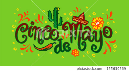 Cinco de Mayo lettering for Mexican National holiday. Greeting design for cards posters and banners Cinco de Mayo lettering for Mexican National holiday. Greeting design for cards posters and banners 135639369