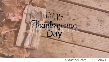 Image of happy thanksgiving day text over cutlery on wooden background 135659671