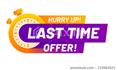 Last time sale, price offer timer icon or label. Short period price off deal icon, limited time discount vector badge. Last chance sale message label with stopwatch clock and typography text Last time sale, price offer timer icon or label. Short period price off deal icon, limited time discount vector badge. Last chance sale message label with stopwatch clock and typography text 135663823