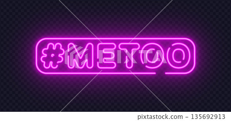 Pink neon vector sign with Metoo word and hashtag symbol. Glowing typography reflects social movement, equality, and modern awareness. Suitable for posters, banners, and digital campaigns. 135692913