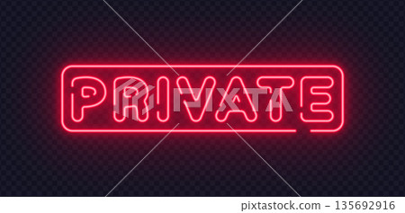Red neon vector sign displaying Private message. Minimal glowing typography emphasizes restricted access and confidentiality concept. Suitable for warnings and exclusive content visuals. Red neon vector sign displaying Private message. Minimal glowing typography emphasizes restricted access and confidentiality concept. Suitable for warnings and exclusive content visuals. 135692916