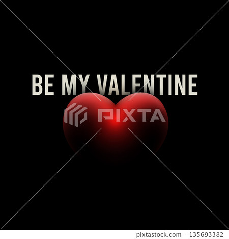 Glossy red 3d heart in the shadow on deep dark black background with white Be My Valentine lettering. Greeting Card heart Patch print art romantic vector illustration Glossy red 3d heart in the shadow on deep dark black background with white Be My Valentine lettering. Greeting Card heart Patch print art romantic vector illustration 135693382