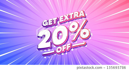 Extra discount sun rays gradient banner. Light burst background. Get Extra 20 percent off Sale. Discount offer price sign. Special offer symbol. Save 20 percentages. Gradient sun rays. Vector 135693786