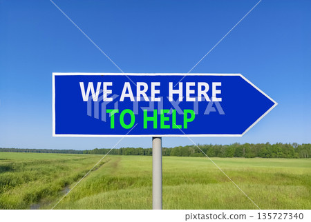 Support, help and we are here to help symbol. Concept words We are here to help on beautiful blue road sign. Beautiful blue sky field background. Business we are here to help concept. Copy space. Support, help and we are here to help symbol. Concept words We are here to help on beautiful blue road sign. Beautiful blue sky field background. Business we are here to help concept. Copy space. 135727340