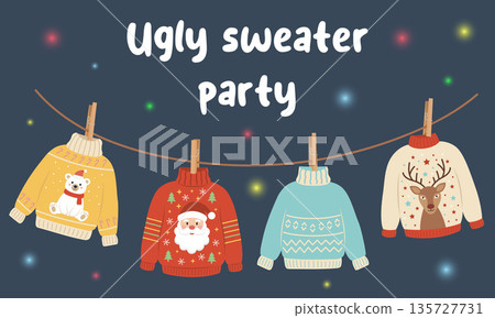 Ugly Sweater Party poster showing four cartoon Christmas sweaters (polar bear, Santa, geometric, reindeer) on a clothesline Ugly Sweater Party poster showing four cartoon Christmas sweaters (polar bear, Santa, geometric, reindeer) on a clothesline 135727731