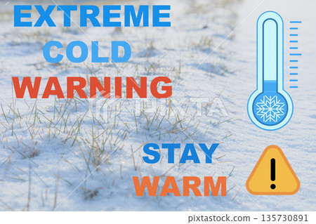 Extreme Cold Weather Warning Concept Extreme Cold Weather Warning Concept 135730891