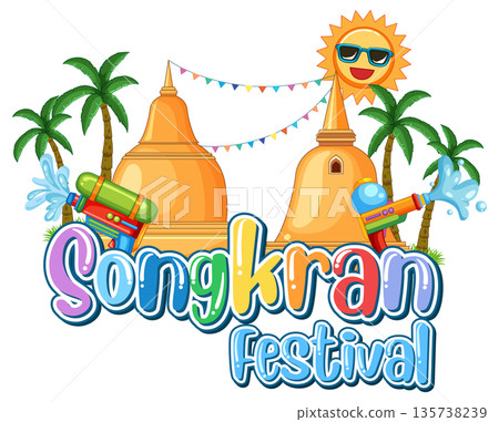 Songkran Festival Vector Illustration with Water Guns and Thai Temples Songkran Festival Vector Illustration with Water Guns and Thai Temples 135738239