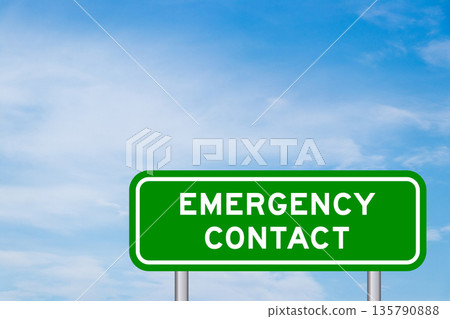 Green color transportation sign with word emergency contact on blue sky with white cloud background 135790888