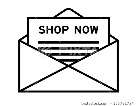 Envelope and letter sign with word shop now as the headline 135791784