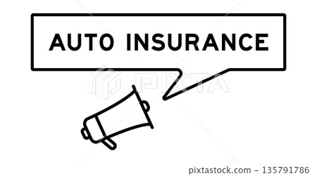 Megaphone icon with speech bubble in word auto insurance on white background 135791786
