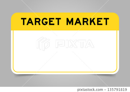 Label banner that have yellow headline with word target market and white copy space, on gray background Label banner that have yellow headline with word target market and white copy space, on gray background 135791819