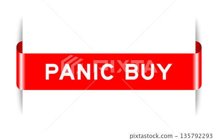 Red color inserted label banner with word panic buy on white background Red color inserted label banner with word panic buy on white background 135792293