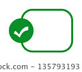 Green checkmark and blank text box on white background 135793193