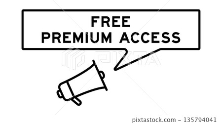 Megaphone icon with speech bubble in word free premium access on white background 135794041