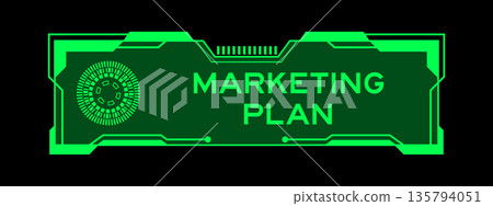 Green color of futuristic hud banner that have word marketing plan on user interface screen on black background Green color of futuristic hud banner that have word marketing plan on user interface screen on black background 135794051