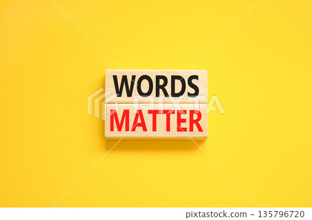 Words matter symbol. Concept word Words matter on beautiful wooden blocks. Beautiful yellow paper background. Business words matter concept. Copy space. 135796720