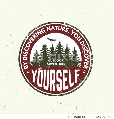 By discovering nature, you discover yourself logo, badge design. Concept for shirt or logo, print, stamp or tee with pin forest . Forest outdoor adventure. Vector illustration. By discovering nature, you discover yourself logo, badge design. Concept for shirt or logo, print, stamp or tee with pin forest . Forest outdoor adventure. Vector illustration. 135797078