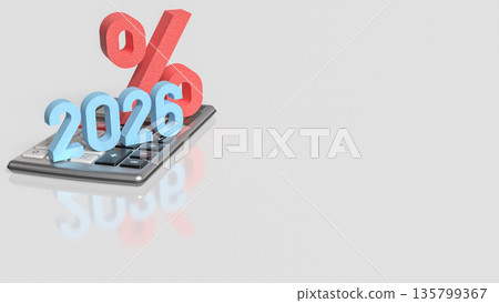 Tax Calculation 2026 Percentage Rate Finance And Accounting Concept 3d render. 135799367