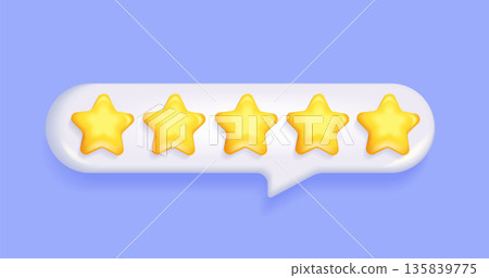 3d Five stars rating in text speech bubble. Positive 5 star customer product rating review for apps and websites. Quality, feedback. Five elements for awards, rating designation, hotels status. Vector 135839775